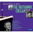 Wagner: The Britannic Organ Vol 5