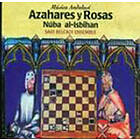 Al-isbihan Nuba: Azahares Y Rosa CD
