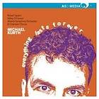 Kurth Michael: Everything Lasts Forever CD