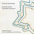 Ich Bin Die Auferstehung Buxtehude And His... CD