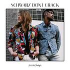 Schwarz Dont Crack: No Hard Feelings CD