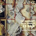 Bach: The Imaginary Music Book Of J S Bach CD