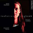 Charlston Helen: Isolation Songbook CD