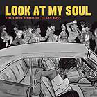 Look At My Soul The Latin Shade Of Texas Soul (Vinyl)