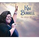 Burrell Kim: No Ways Tired CD