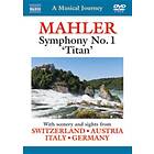 Mahler: A Musical Journey: Austria / Italy