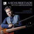 Schubert: A Schubertiade With Arpeggione CD
