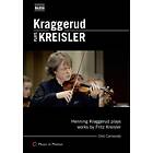 Kreisler: Kraggerud Plays