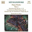 Szymanowski: Verk För Piano Vol 2