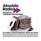 Absolute Radio Presents... Through The Decades