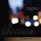 Lent Roger: Sublime Gershwin CD