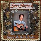 Hughes Lena: Queen Of The Flat Top Guitar