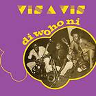 Vis-a-vis: Di Wo Ho Ni (Vinyl)