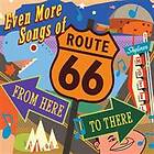 Even More Songs Of Route 66