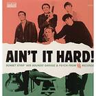 Ain't It Hard! Garage & Pysch...