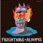 Frightnrs: Always (Vinyl)
