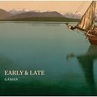 Gaman: Early & Late SACD