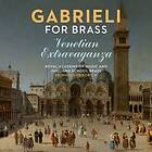 Gabrieli: For Brass / Venetian Extravaganca CD