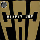 P.R.O.: Blacky Joe (Vinyl)