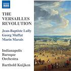 Lully/Marais/Muffat: The Versailles Revolution CD