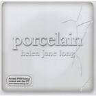 Long Helen Jane: Porcelain