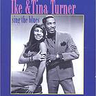 Turner Ike & Tina: Sing The Blues CD