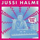 Jussi Halme: Funny Funk 'n' Disco 1983-1991 (Vinyl)