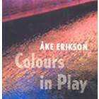 Erikson Åke: Colours In Play