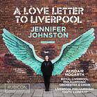 Johnston Jennifer: A Love Letter To Liverpool CD