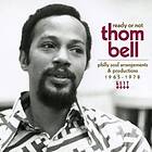 Ready Or Not Thom Bell Philly Soul 1965-78 CD