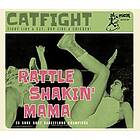 Cat Fight Vol 1 Rattle Shakin' Mama CD