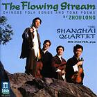 Zhou Long: The Flowing Stream/Chinese Folk Songs CD