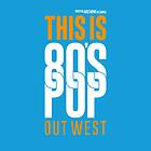 This Is 80s Pop (Out West) CD