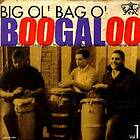 Big Ol' Bag O' Boogaloo Vol 1 (Vinyl)