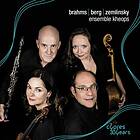 Ensemble Kheops: Brahms Berg Zemlinsky CD