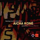 Koné Aïcha/Alloco Band: Aicha Koné And The A... CD