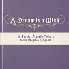 A Dream Is A Wish A Special Acoustic Tribute.. CD