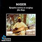 Niger: Baje Jibo / Epopées Zarma & Son CD
