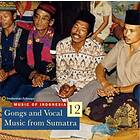 Indonesia 12 / Gongs And Vocal Music