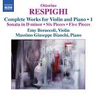 Respighi: Works For Violin And Piano Vol 1