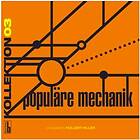 Kollektion 03 / Populäre Mechanik (Vinyl)