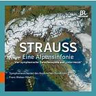 Bayerischen Rundfunks - Strauss: Eine Alpensinfonie
