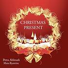 Ahlmark Petra/Mats Byström: Christmas present CD