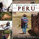 Picchu Wayna: Folk Music From Peru CD