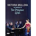 Mullova Viktoria: The Making Of The Peasant Girl