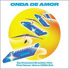 Onda De Amor Synthesized Brazilian Hits CD