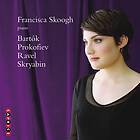 Skoogh Francisca: Bartok/Prokofiev/Ravel
