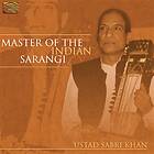 Ustad Sabri Khan: Master Of The Indian Sarangi CD