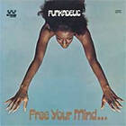 Funkadelic: Free Your Mind... And Your Ass Will (Vinyl)