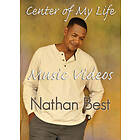 Best Nathan: Center Of My Life Music Videos